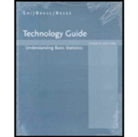 Technology/Excel Guide for Brase/Brase S Understanding Basic Statistics, Brief, 4th