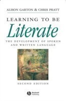 Learning to be Literate The Development of Spoken and Written Language