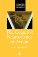 Cognitive Neuroscience of Action