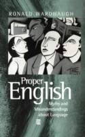 Proper English Myths and Misunderstandings about Language