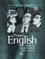 Proper English Myths and Misunderstandings about Language