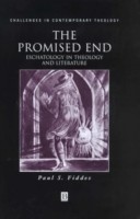 The Promised End Eschatology in Theology and Literature