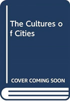 Cultures of Cities
