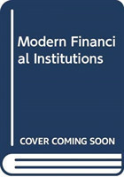 Modern Financial Institutions