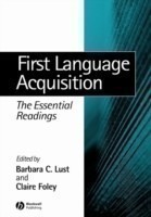 First Language Acquisition The Essential Readings