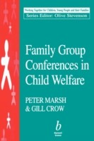 Family Group Conferences in Child Welfare