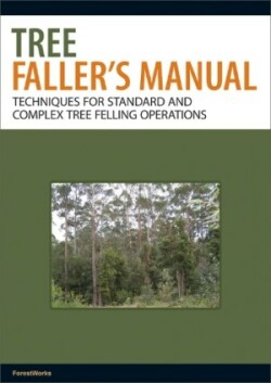 Tree Faller's Manual