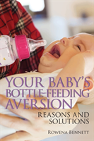 Your Baby's Bottle-feeding Aversion