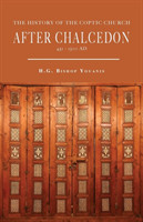 History of the Coptic Church After Chalcedon (451-1300)