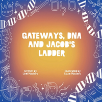 Gateways, DNA and Jacob's Ladder