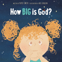 How Big Is God?