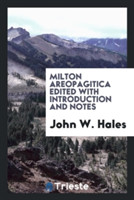 Milton Areopagitica Edited with Introduction and Notes