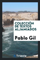 Colecci n de Textos Aljamiados