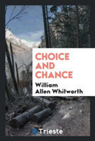 Choice and Chance