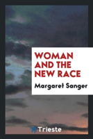 Woman and the New Race