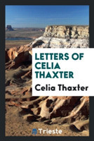 Letters of Celia Thaxter