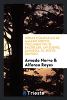 Obras Completas de Amado Nervo; Volumen VIII