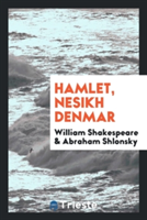 Hamlet, Nesikh Denmar