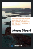 Letters on the Trinity and on the Divinity of Christ