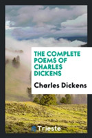 Complete Poems of Charles Dickens