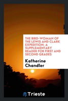 Bird-Woman of the Lewis and Clark Expedition