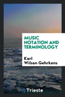 Music Notation and Terminology