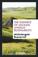 Sonnets of Michael Angelo Buonarroti