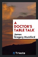 Doctor's Table Talk