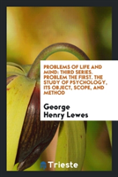 Problems of Life and Mind