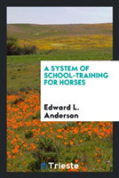 System of School-Training for Horses