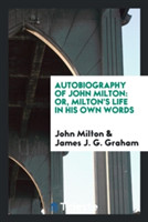 Autobiography of John Milton