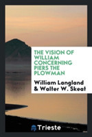 Vision of William Concerning Piers the Plowman