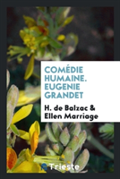 Com die Humaine. Eugenie Grandet