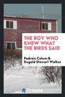 Boy Who Knew What the Birds Said