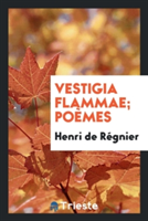 Vestigia Flammae; Po mes