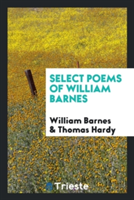 Select Poems of William Barnes