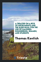 Treatise on a Box of Instruments and the Slide-Rule