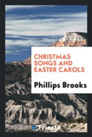 Christmas Songs and Easter Carols