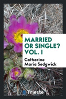 Married or Single? Vol. I