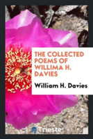 Collected Poems of Willima H. Davies