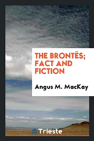 Bront s; Fact and Fiction