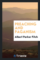 Preaching and Paganism