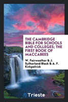 Cambridge Bible for Schools and Colleges; The First Book of Maccabees