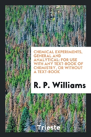 Chemical Experiments, General and Analytical