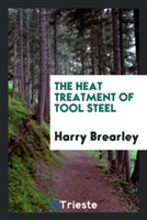 Heat Treatment of Tool Steel