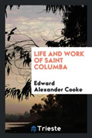 Life and Work of Saint Columba