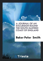 Journal of an Excursion Round the South-Eastern Coast of England