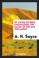 By-Paths of Bible Knowledge