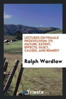 Lectures on Female Prostitution