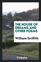 House of Dreams and Other Poems